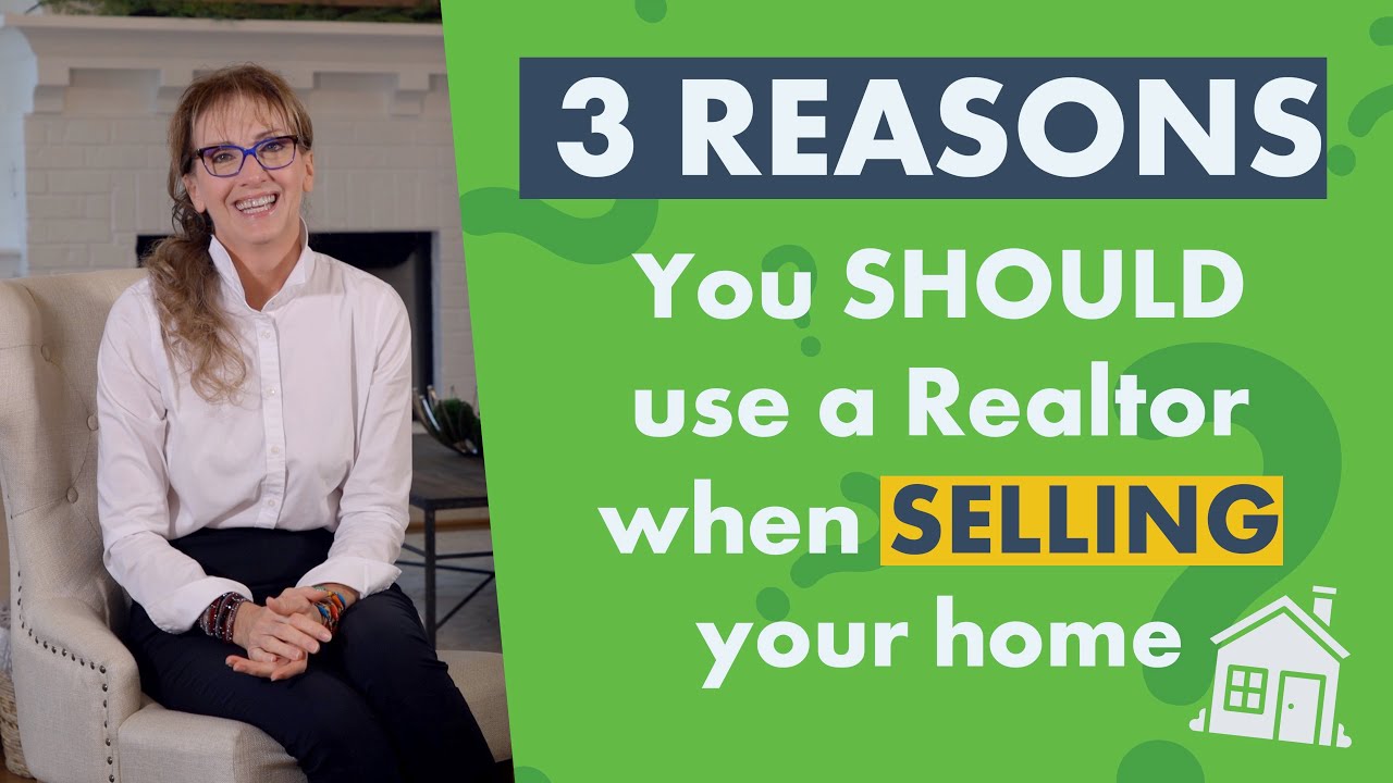Why You Need a Realtor to Sell Your Home - YouTube