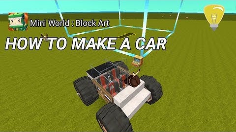 How to make a car ||| Mini world: Block Art