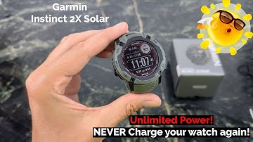 Garmin Instinct 2X SOLAR : The Smartwatch that Never needs a charge!