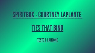 Courtney LaPlante of Spiritbox - Ties That Bind - Traduzione in Italiano (2XKO Official Cinematic)