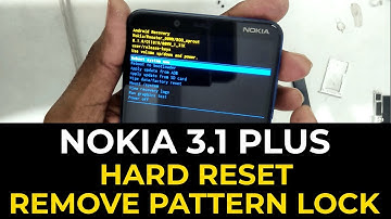 NOKIA 3.1 Plus Hard Reset | Remove Pattern Lock Only