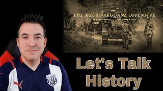 The Deadliest Battle in American History: Meuse-Argonne