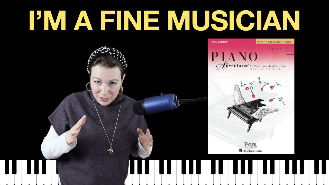 I m A Fine Musician Piano Adventures Level 1 Performance Book YouTube i-m-a-fine-musician-piano-adventures-level-1-performance-book-youtube