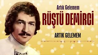 Rüştü Demirci - Artık Gelemem Eski̇ Kayit