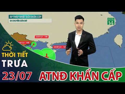 Video Thời tiết trưa, chiều 23/07/2021: ATNĐ đang nằm trên... - youtube