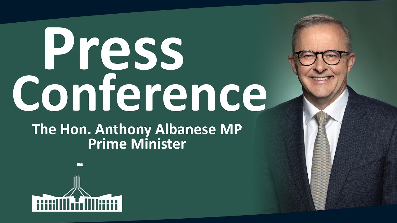 Prime Minister the Hon. Anthony Albanese MP | PRESS CONFERENCE | 12/05/2025