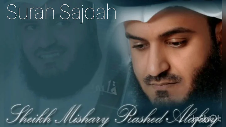 Surah Sajdah Mishary Al afasy COMPLETE FULL