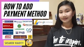 Paano mag add ng payment sa Google Adsense | Bank account as Google Adsense Payment