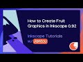 How to Create Fruit Graphics in Inkscape 0.92