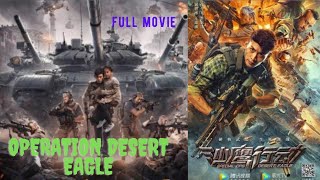 Operation Desert Eagle Full Movie 2021#OperationDesertEagle#actionmovies#English Subtitles