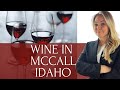 McCall's Best Glass of Wine | Discovering Idaho's Hidden Gems with McCall Realtor Teia Golden