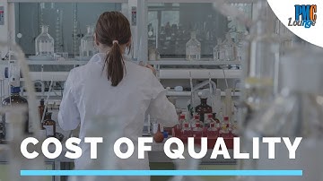 Cost of Quality (Cost of Conformance and Non-Conformance)