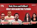 Bold, Brave & Brilliant! India’s New Marketing Playbook | Storyboard 18 | CNBC TV18