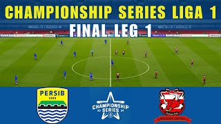 🔴 PERSIB BANDUNG vs MADURA UNITED - FINAL CHAMPIONSHIP SERIES LIGA 1 - MAUNG BANDUNG KUNCI JUARA !!!