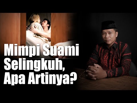 Video: Mengapa Mimpi Di Mana Suami Selingkuh