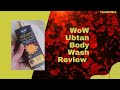 Review | Wow Ubtan Body wash | Must Watch | Get Glowing skin | Wow skin science | Ubtan