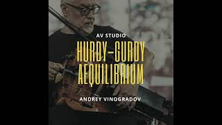 Aequilibrium Full CD. Andrey Vinogradov. Hurdy-Gurdy