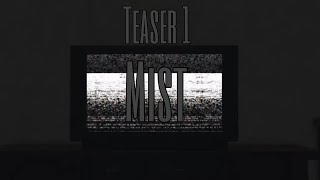 MIST - Teaser 1