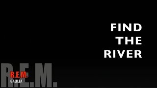Find The River / R.E.M. /ingles/español