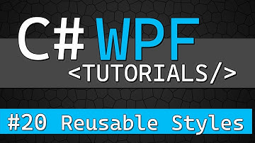 C# WPF Tutorial #20 - Reusable Style Resources