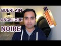 GUERLAIN | Angelique Noire | fragrance review