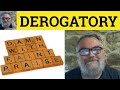 🔵 Derogatory Meaning - Derogatorily Examples - Derogatory Defined CAE Adjectives Derogate Derogatory