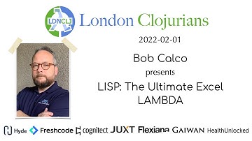 LISP: The Ultimate Excel LAMBDA (by Bob Calco)