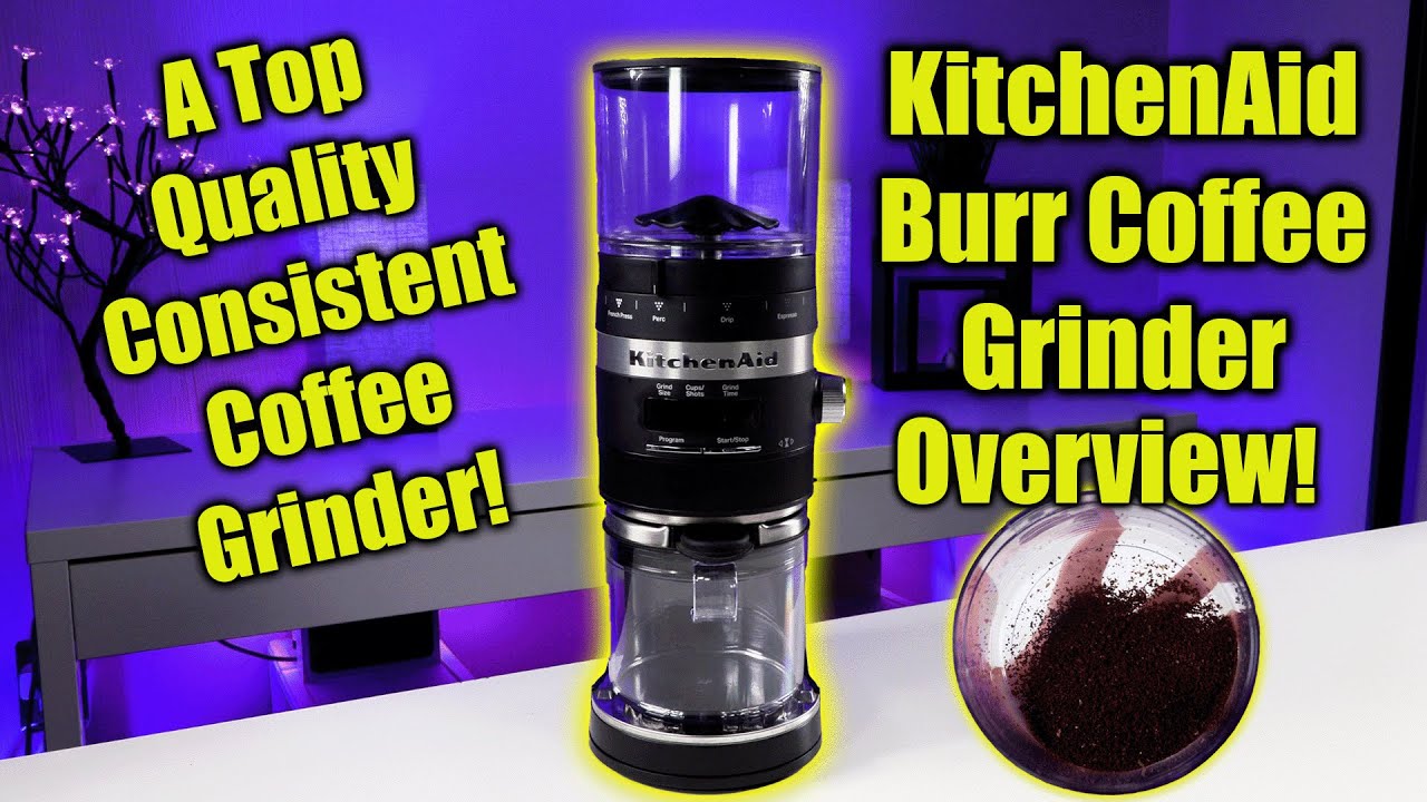 KitchenAid Burr Coffee Grinder Overview!