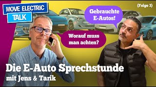 Jetzt gebrauchte E-Autos kaufen? Wir müssen reden. Elektroauto Sprechstunde mit Jens und Tarik #3