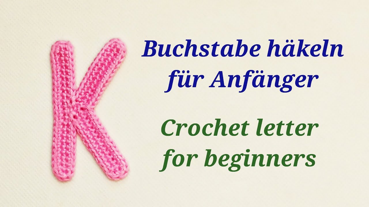 Gehäkelte Buchstaben - crochet letters - Buchstabe / letter 