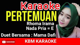 PERTEMUAN KARAOKE DUET - COVER MAMA DAFI | NO KOPLO