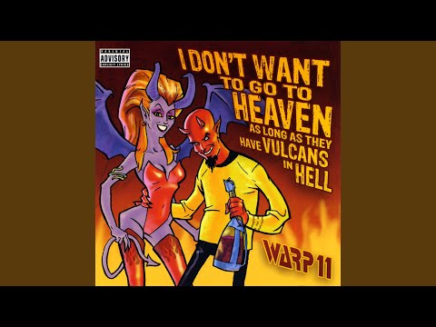 Video I Dont Want To Go To Heaven As Long As They Have Vulcans In Hell