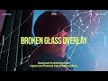 Broken Glass Overlay Effect for After Effects 🔥
