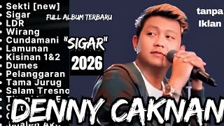 Full Album Denny Caknan Terbaru Paling Polpuler 2026 Viral wajib didengar (Tanpa Iklan)