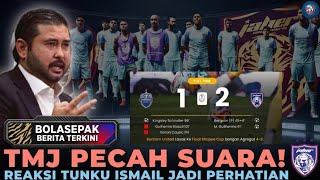 Tmj Mengamuk Selepas Jdt Tersingkir Ini Komen Sebenar Tunku Ismail