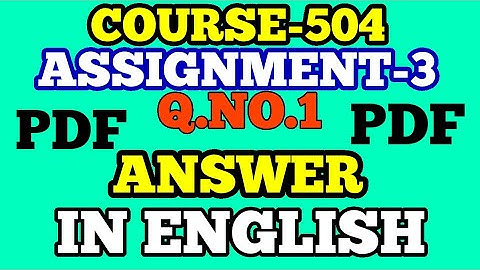 NIOS D.EL.ED COURSE 504 ASSIGNMEN-3 ANS TO Q.NO.2 .IN ENGLISH.