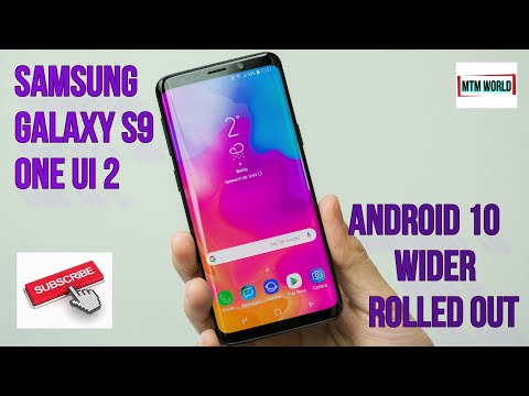 SAMSUNG GALAXY S9 ONE UI 2 ANDROID 10 WIDER ROLLED OUT