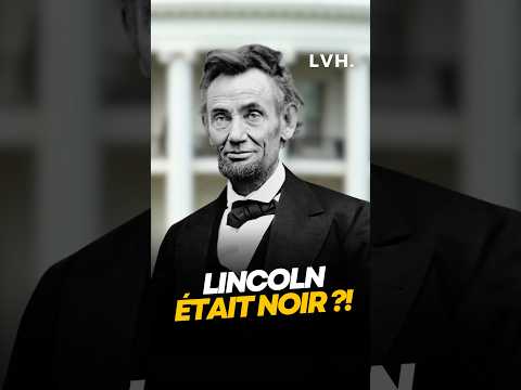 Abraham Lincoln était noir ? #histoire