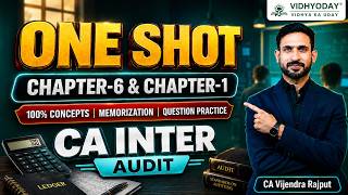 CH-6 & CH-1 ONE SHOT | AUDIT | CA INTER ZIDD REVISION | CA VIJENDRA RAJPUT