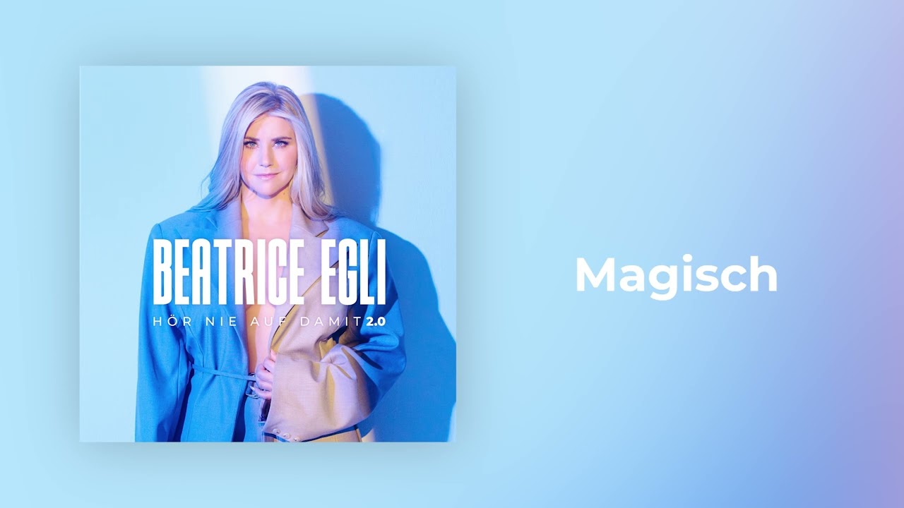 Watch Beatrice Egli - Magisch on YouTube Watch Beatrice Egli - Magisch on YouTube