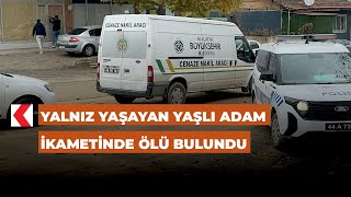 Yalnız Yaşayan Yaşlı Adam Ikametinde Ölü Bulundu