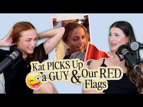 Kathleen PICKED UP A GUY at the club + Our RED FLAGS (ep 5)