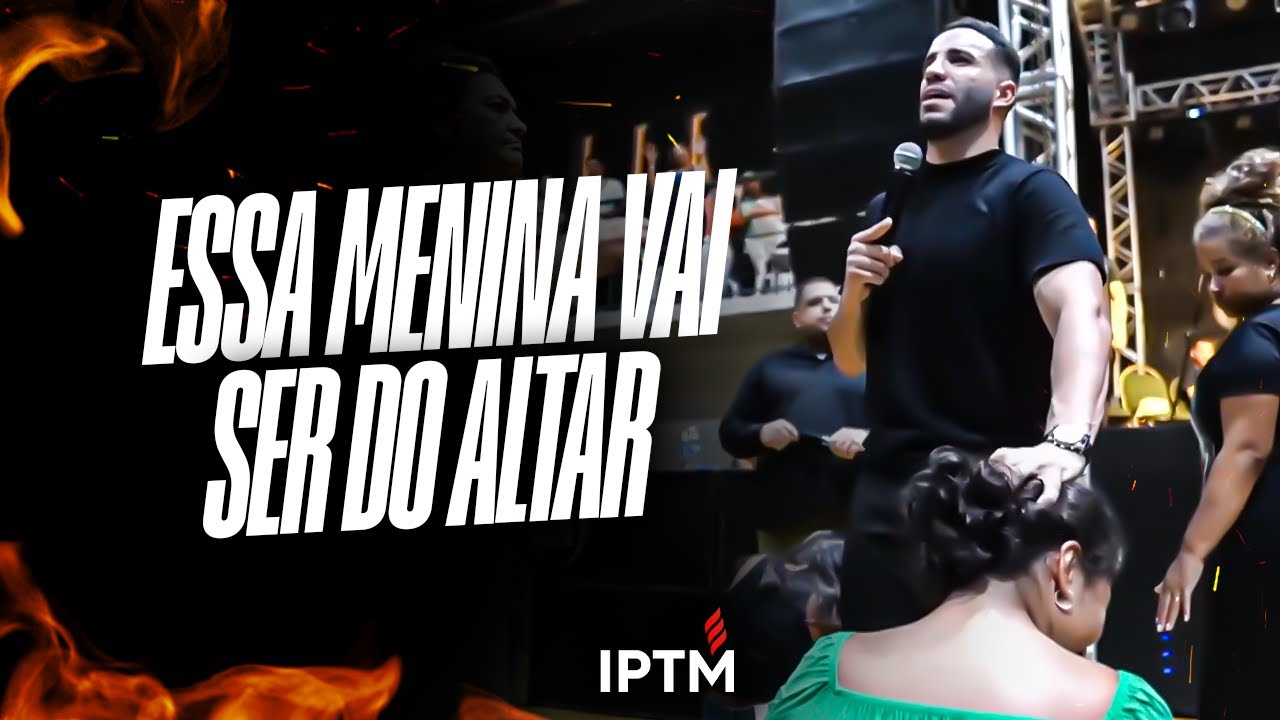 ESSA MENINA VAI SER DO ALTAR - Pr Leonardo Sale