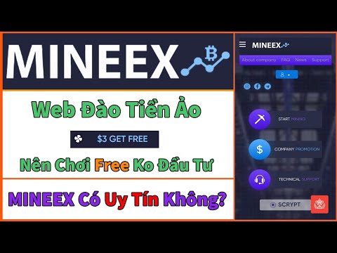 Mineex Web Đào Bitcoin Mới | Tặng 3$ Free | Không Nên Đầu Tư