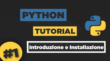 Python Tutorial ITA #1 Introduzione ed Installazione