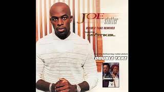 Stutter - Joe &amp; Mystikal