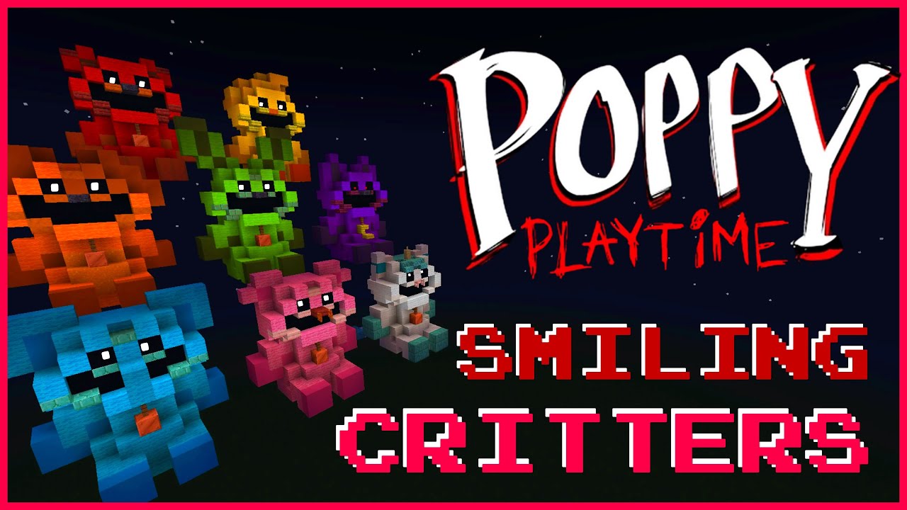 Poppy Playtime Chapter 3  All 8 SMILING CRITTERS Minecraft Map