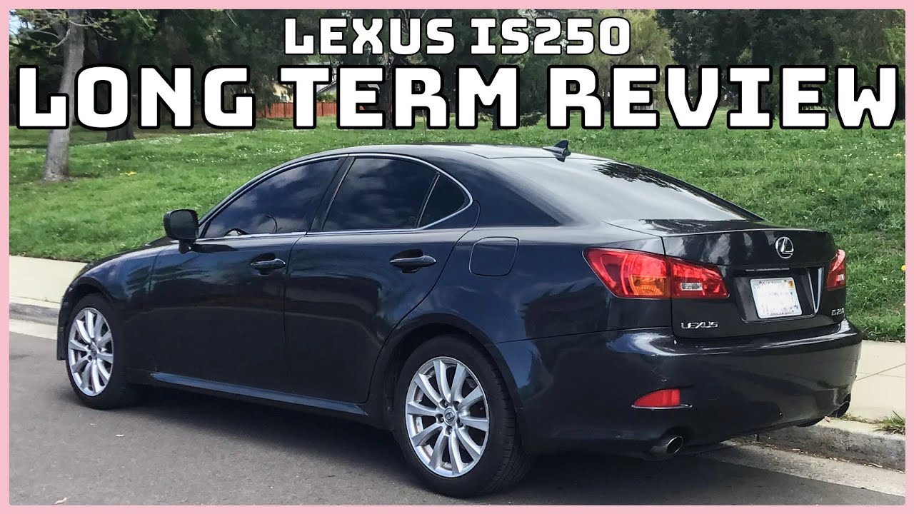 Lexus IS250 - Long Term Review - YouTube