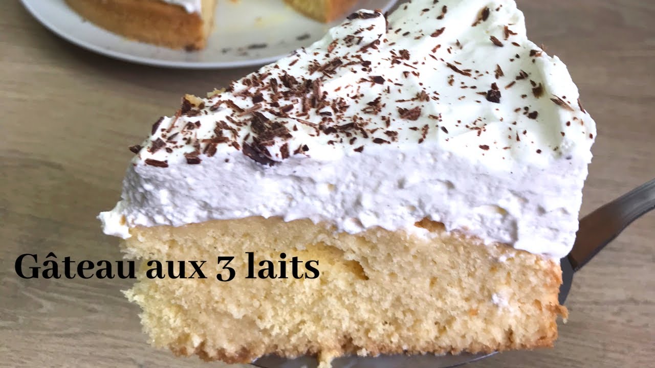 Gateau Au 3 Laits Pastel De Tres Leches Youtube Gateau Au 3 Laits Pastel De Tres Leches Youtube