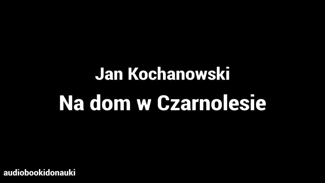 na dom w czarnolesie tekst